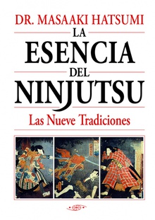 La Esencia del Ninjutsu Las nueve tradiciones