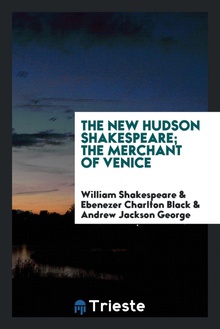 The New Hudson Shakespeare/ The merchant of Venice