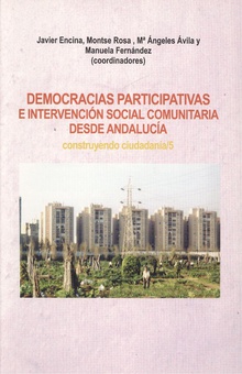 DEMOCRACIAS PARTICIPATIVAS E INTERVENCIÓN SOCIAL COMUNITARIA DESDE ANDALUCÍA