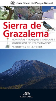 Guía Oficial del Parque Natural Sierra de Grazalema Guia Oficial del Parque Natural